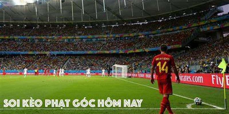 Soi Kèo Phạt Góc Hôm Nay 5 Lối Đá Được Nhận Định Sẽ Tài Góc 1 Tìm hiểu cách soi kèo phạt góc hôm nay từ các chuyên gia