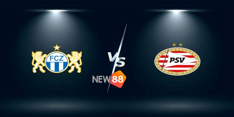 Nhận Định Soi Kèo PSV Eindhoven Vs Zurich Ngày 14/10/2022 3 Soi kèo trận đấu giữa 2 đội
