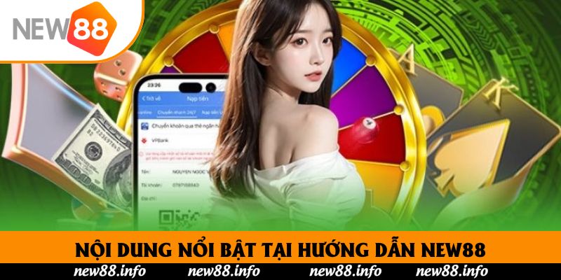 Nội dung nổi bật tại hướng dẫn New88