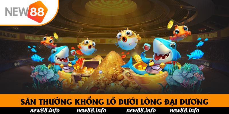 Săn thưởng khổng lồ dưới lòng đại dương